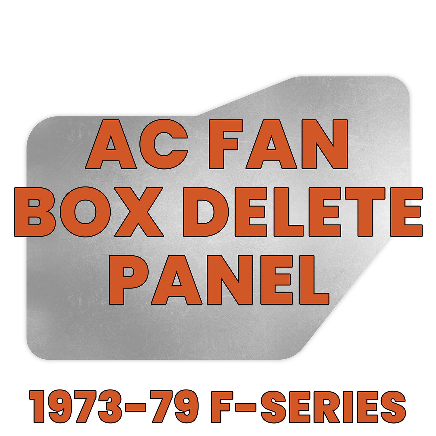 Factory AC Fan Box Delete Panel - 1973-79 Ford Truck & Bronco