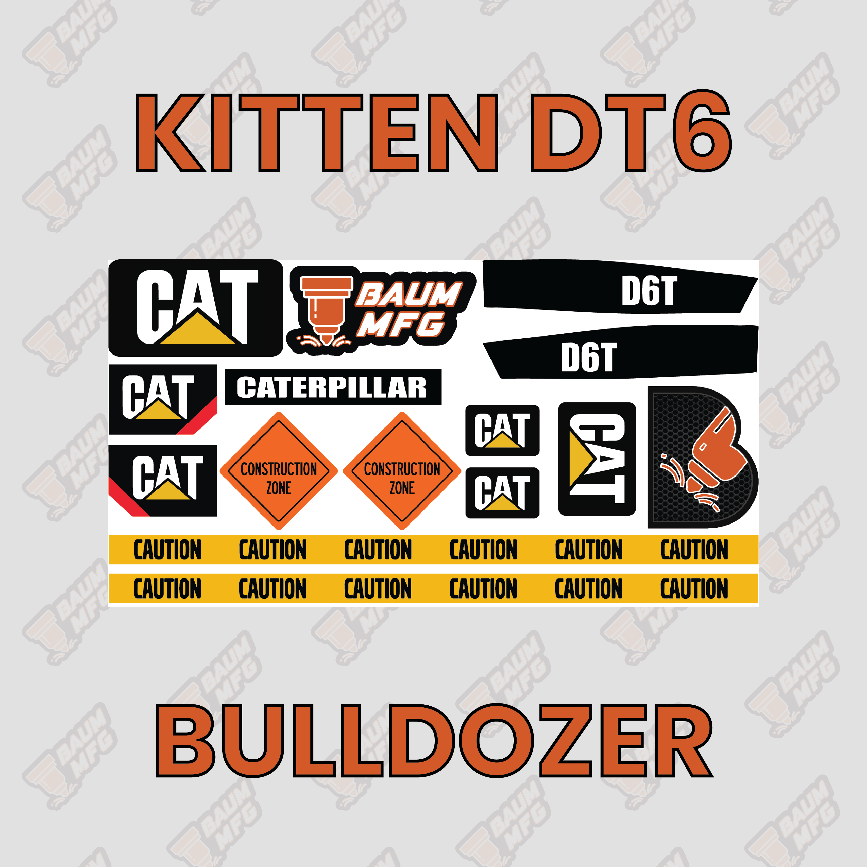 Sticker Set for Kitten DT6 Bulldozer - Burnie222's 3D 1/14 Model – BAUM MFG