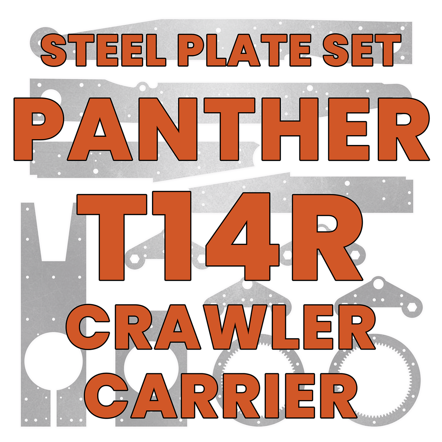 Panther T14R Crawler Carrier Steel Plate Set - MBudz10's 3D Printed 1/14 Model